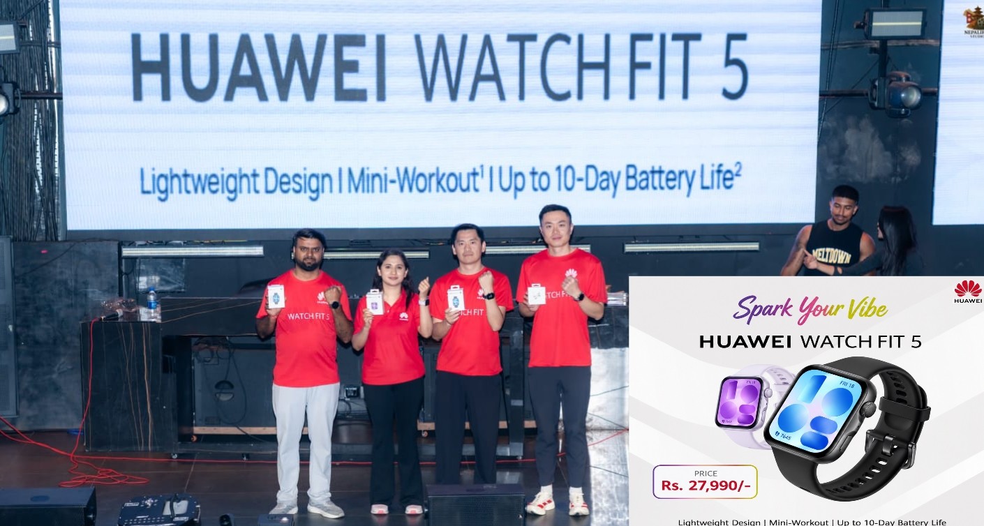 फिटनेस ट्र्याकिङलाई नयाँ उचाइमा लैजाने Huawei WATCH FIT 5 नेपालमा